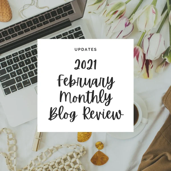 Did you achieve your monthly goals for February? I did, and I achieved more than I hoped for. Read my monthly blog review to learn more about how my blog performed this month.