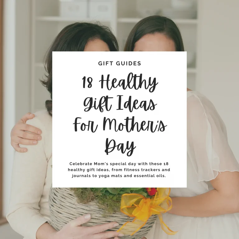 Celebrate Mom's special day with these 18 healthy gift ideas, from fitness trackers and journals to yoga mats and essential oils.