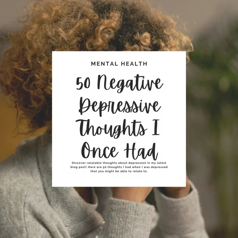 Discover relatable thoughts about depression in my latest blog post! Here are 50 thoughts I had when I was depressed that you might be able to relate to.