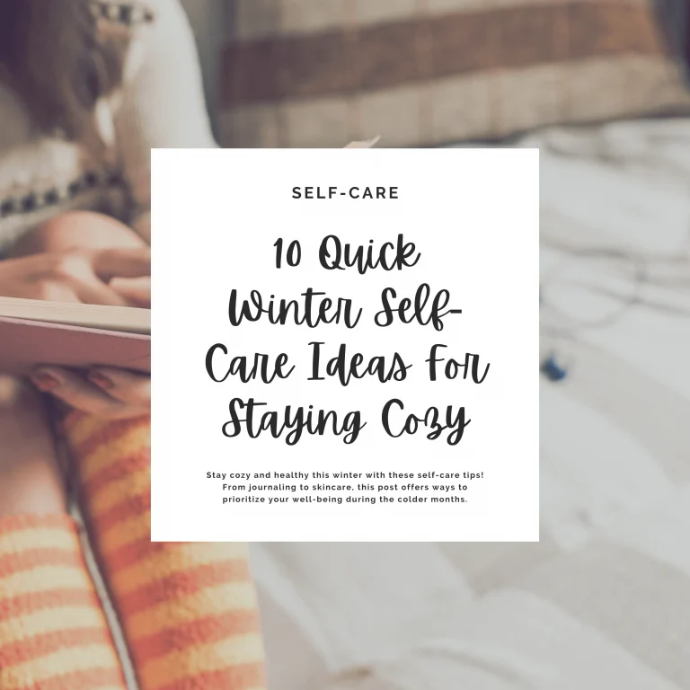 Stay cozy and healthy this winter with these self-care tips! From journaling to skincare, this post offers ways to prioritize your well-being during the colder months.