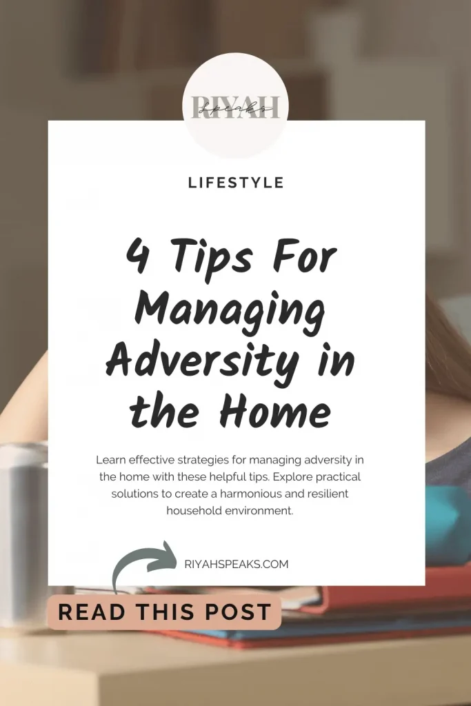 Learn effective strategies for managing adversity in the home with these helpful tips. Explore practical solutions to create a harmonious and resilient household environment.