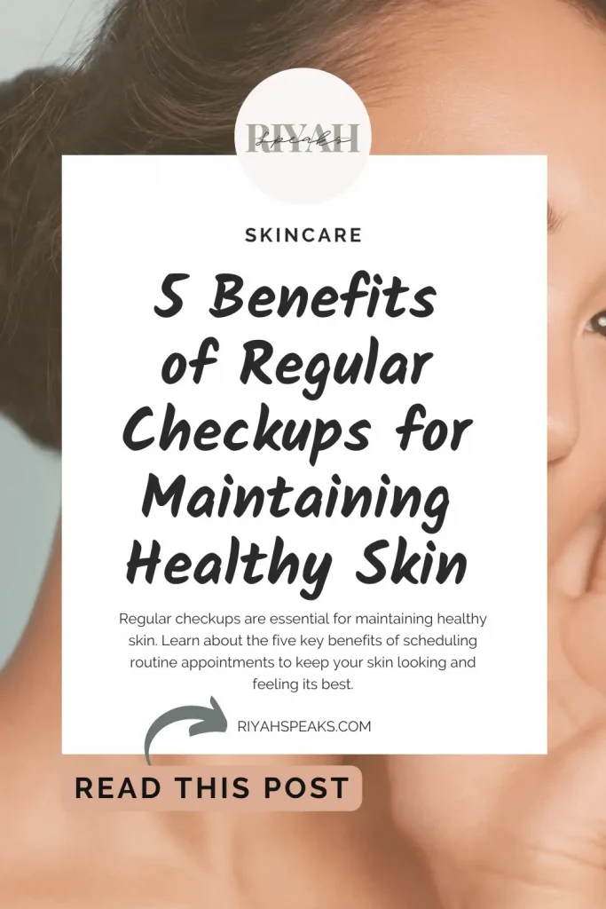 Regular checkups are essential for maintaining healthy skin. Learn about the five key benefits of scheduling routine appointments to keep your skin looking and feeling its best.