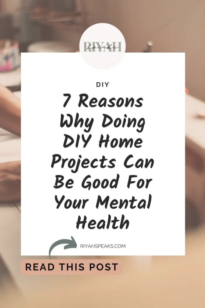 Explore seven compelling reasons why engaging in DIY home projects can positively impact your mental health, providing a fulfilling and therapeutic experience.