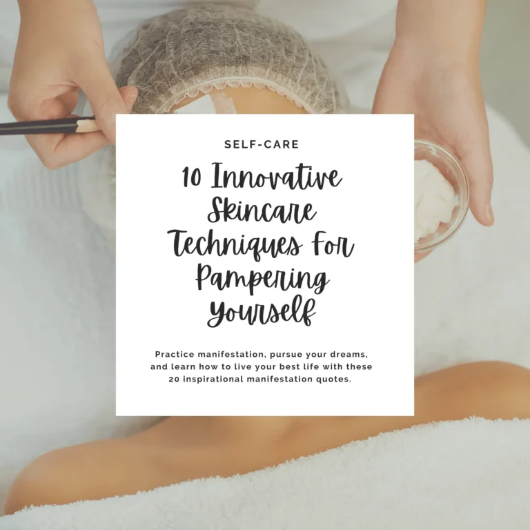 Practice self-care and give your skin the love it deserves with these 10 innovative skincare techniques.
