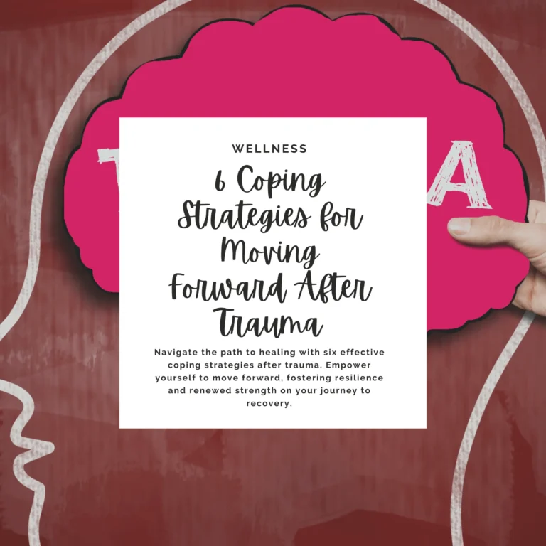 Navigate the path to healing with six effective coping strategies after trauma. Empower yourself to move forward, fostering resilience and renewed strength on your journey to recovery.