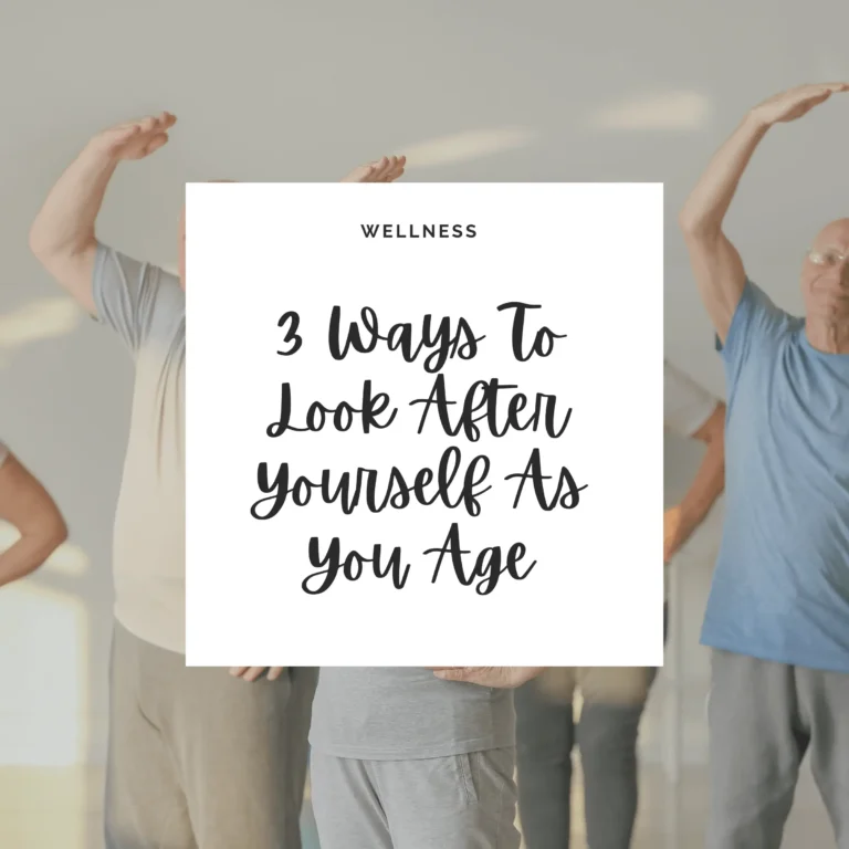 Learning to take better care of yourself as you get older is important to your overall health. Here are 3 things you should do as you get older to live a healthier lifestyle.