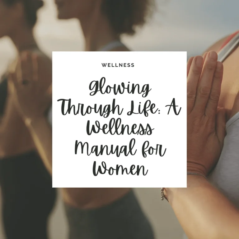 Embrace a holistic approach to wellness in 'Glowing Through Life.' Discover tips on self-care, nutrition, and mindfulness designed for the modern woman.