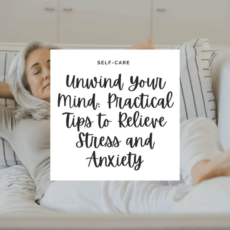 Learn how to relax and unwind from stress and anxiety with these tips.