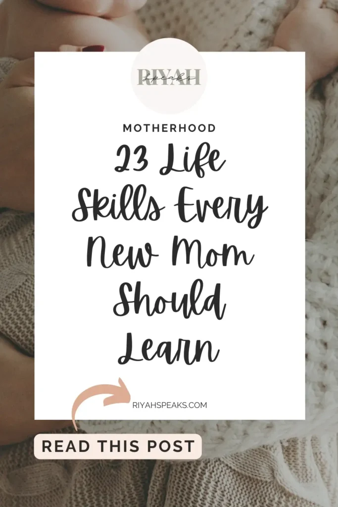 Discover essential life skills for new moms, from baby care basics to self-care tips, empowering you on your parenting journey.