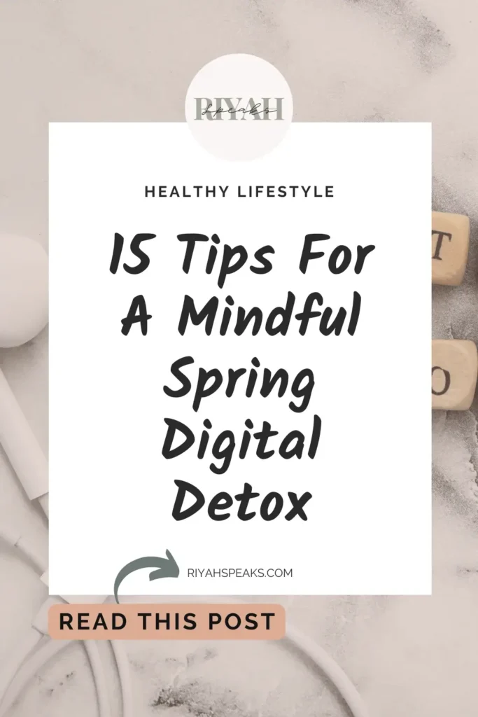 Embrace the beauty of spring and reclaim your mental space with our 15 tips for a mindful digital detox. Reconnect with nature and rejuvenate your spirit.