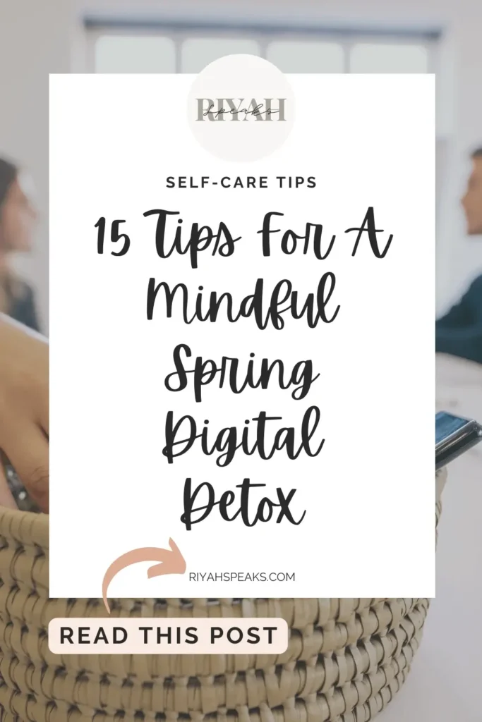 Embrace the beauty of spring and reclaim your mental space with our 15 tips for a mindful digital detox. Reconnect with nature and rejuvenate your spirit.