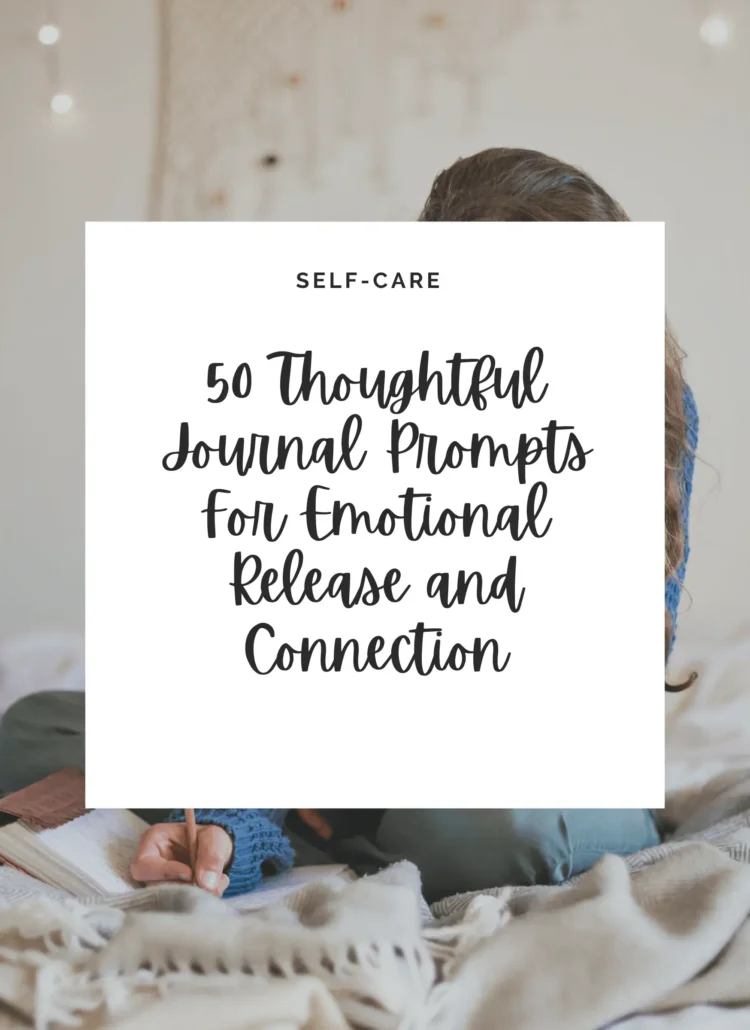 Unlock emotions and foster connection with these 50 thoughtful journal prompts. Explore your feelings, strengthen bonds, and find solace in self-expression.