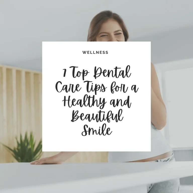 Here are 7 expert dental care tips to achieve and maintain a radiant, healthy smile. Your oral health is a key to your overall well-being.