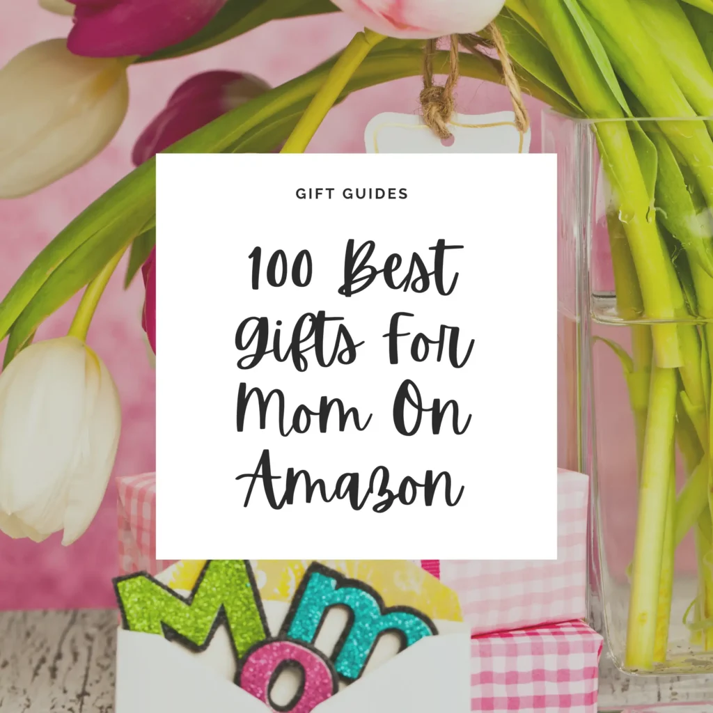 Explore the ultimate list of 100 best gifts for mom on Amazon, from personalized treasures to practical essentials she'll love.
