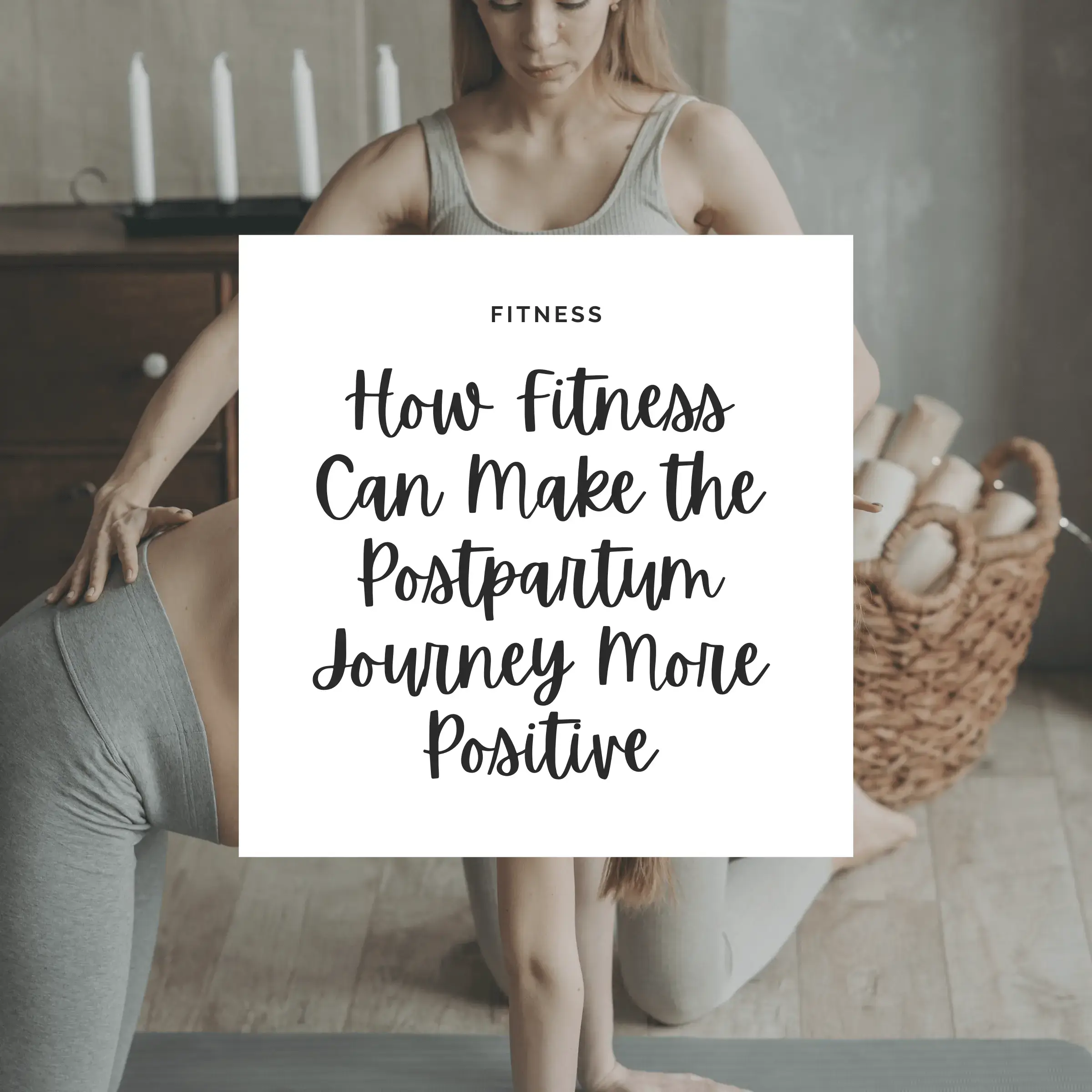 How Fitness Can Make the Postpartum Journey More Positive – Riyah Speaks