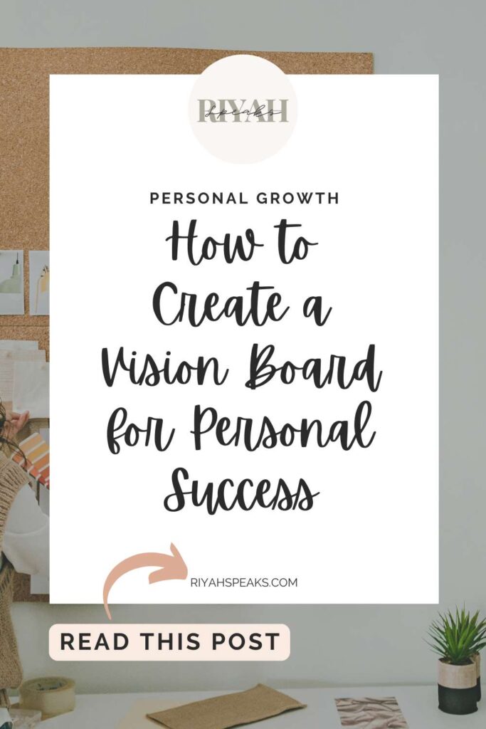 There is an image of a young african american woman creating a physical vision board by using thumbtacks to post various images. On top of the image there is a white rectangle and bold black cursive writing with the title of the blog post. How to Create a Vision Board for Personal Success.