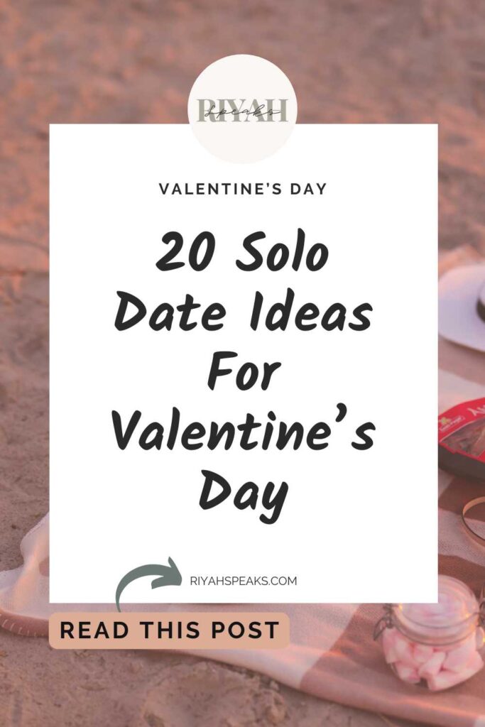 A picture of Tableware for Romantic Date on Beach with a white rectangle box on top of it. The words 20 Solo Date Ideas: How to Romance Yourself This Valentine’s Day are written inside of the rectangle in black bold handwriting.