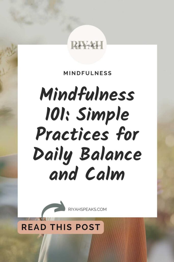 Serene latin woman enjoy sunset with gratitude. There is a rectangle white box with black cursive writing that says Mindfulness 101: Simple Practices for Daily Balance and Calm.