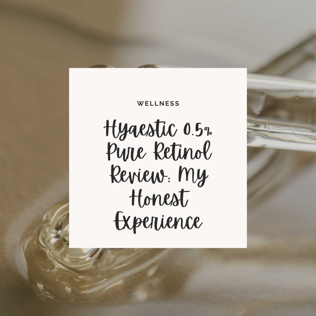 Pipettes with Oil or Serum on a Golden Background with a white square box and black cursive writing that says Hyaestic 0.5% Pure Retinol Review: My Honest Experience
