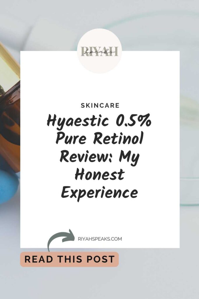 Retinol in a bottle, chemical ingredient in beauty product white square box and black cursive writing that says Hyaestic 0.5% Pure Retinol Review My Honest Experience